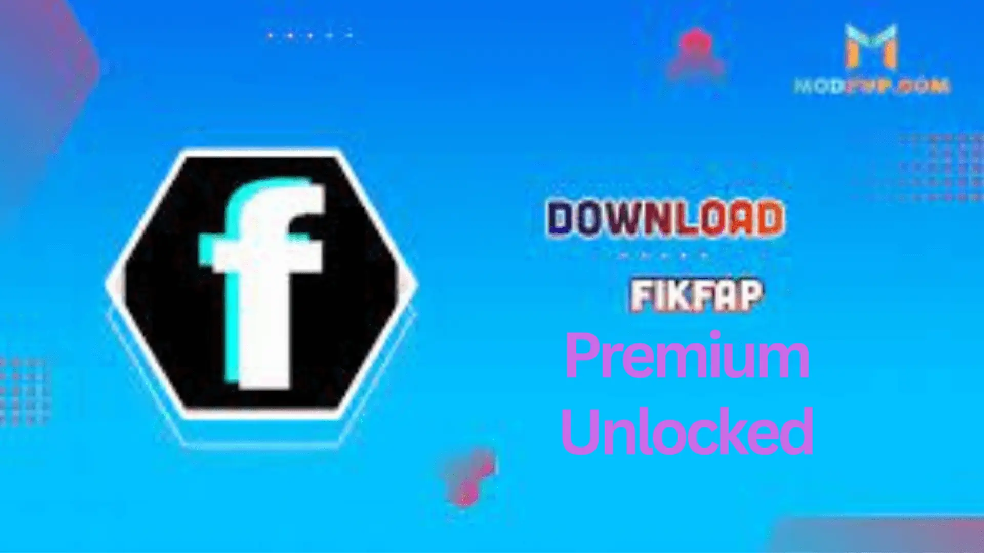 FikFap MOD APK v2.0 (Premium Unlocked) Free Download 2024 - ApkKeeper